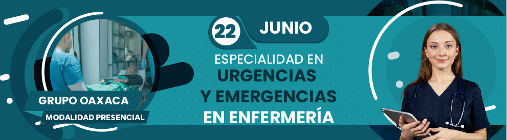 Especialidad en Urgencias y Emergencias en Enfermería, Oaxaca