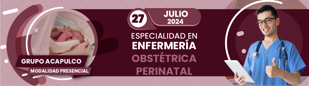 Especialidad en Especialidad en Enfermería Obstétrica y Perinatal, Acapulco