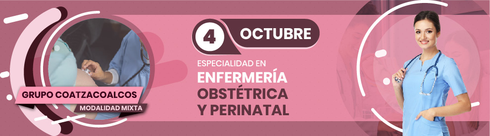 Especialidad en Especialidad en Enfermería Obstétrica y Perinatal, Coatzacoalcos, Veracruz