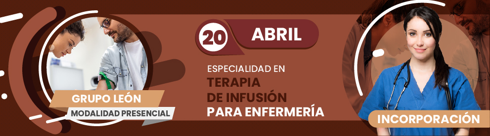 Especialidad en Especialidad en Terapias de Infusión para Enfermería, León, Guanajuato