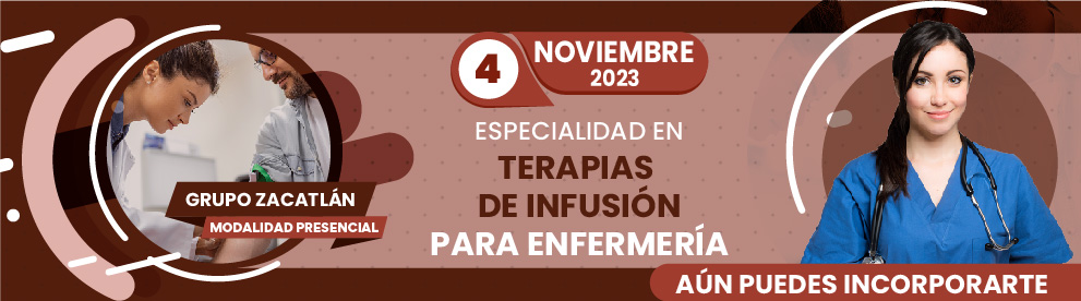 Especialidad en Especialidad en Terapias de Infusión para Enfermería, Zacatlán