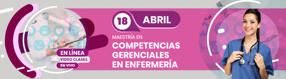 Maestría en Competencias Gerenciales en Enfermería