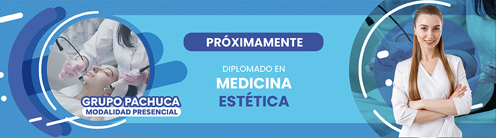 Diplomado en Medicina Estética, Pachuca