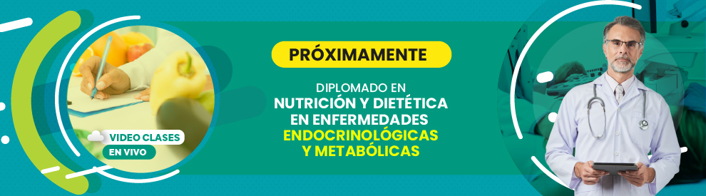 Diplomado en Nutrición y Dietética en Enfermedades Edocrinológicas y Metabólicas