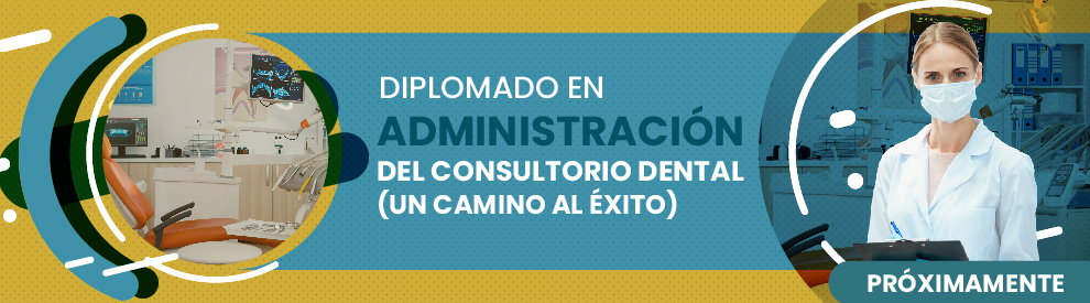 Diplomado en Administración del Consultorio Dental