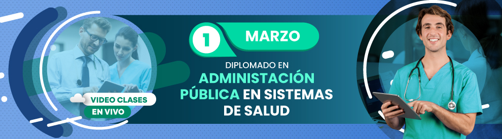 Diplomado en Administración Pública en Sistemas de Salud