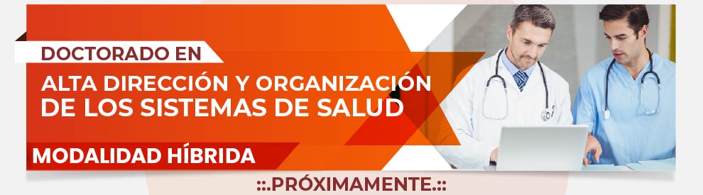 Doctorado en Alta Dirección y Organización de Sistemas de Salud