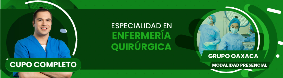 Especialidad en Enfermería Quirúrgica, Oaxaca