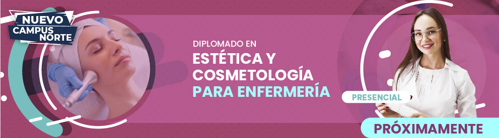 Diplomado en Estética y Cosmetología para Enfermería, Monterrey