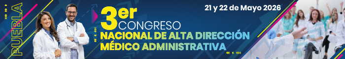 Congreso Nacional de Alta Dirección Médico Administrativa – Puebla